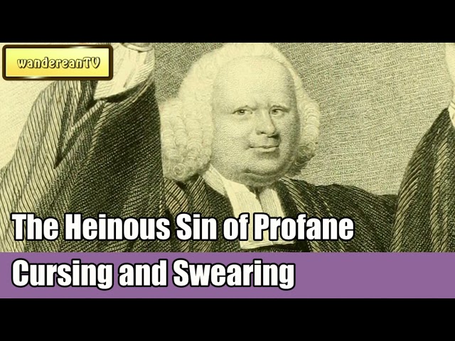 The Heinous Sin of Profane Cursing and Swearing || George Whitefield’s Sermon