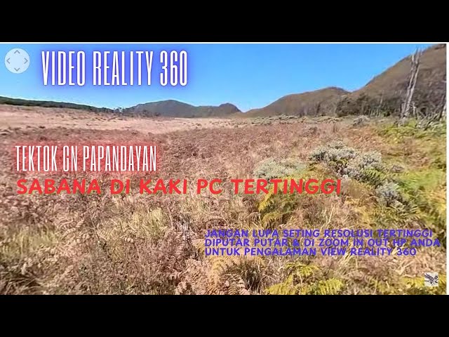 Tektok gn Papandayan, Part 10/11: Video Reality 360 kaki gunung Malang #papandayanviacampdavids