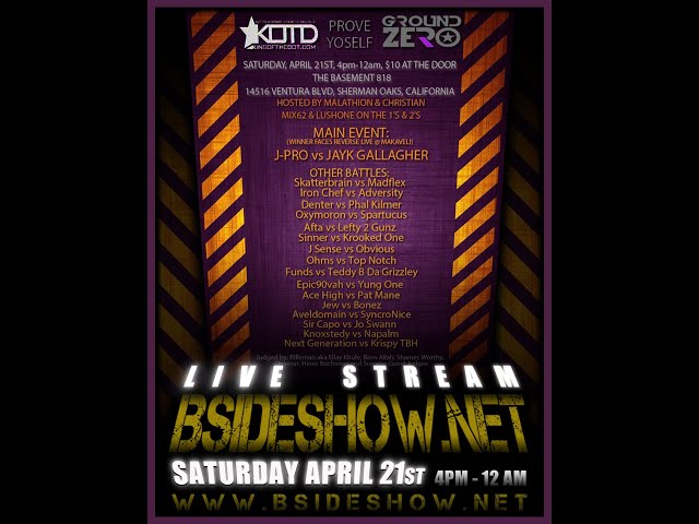 BSIDE SHOW ~ KOTD ~ Ground Zero ~ Live Event ~ 4/21/2012