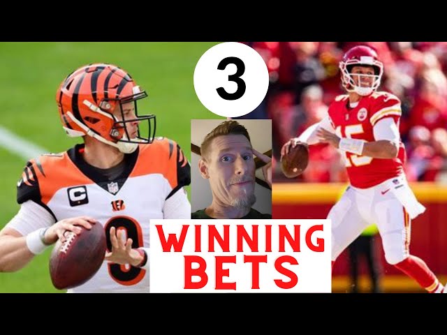 3 Best Bets  Bengals at Chiefs AFC Championship