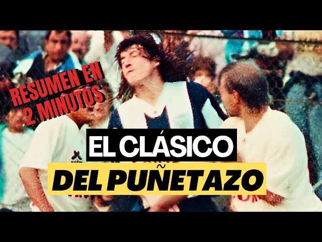 EL CLÁSICO DEL PUÑETAZO 💥 EN 2 MINUTOS | Alianza vs Universitario 1994