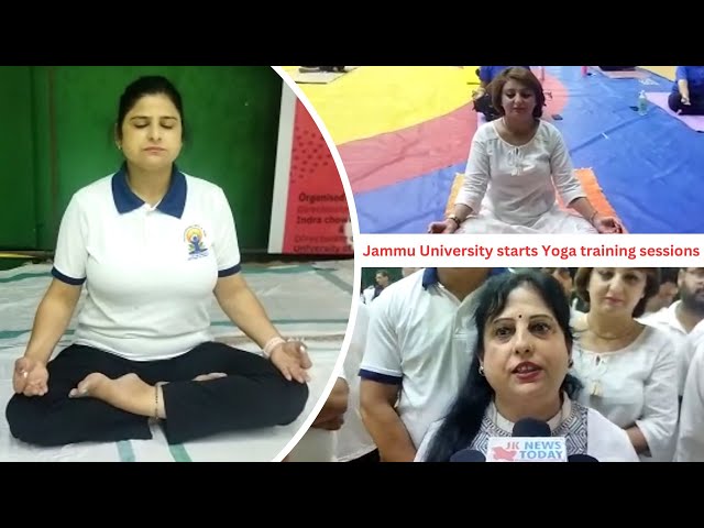 Jammu University starts Yoga training sessions | JK News Today