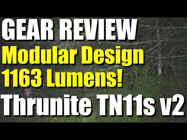 Thrunite TN11S V2 Light Review- 1163 Lumens!  | RevHiker