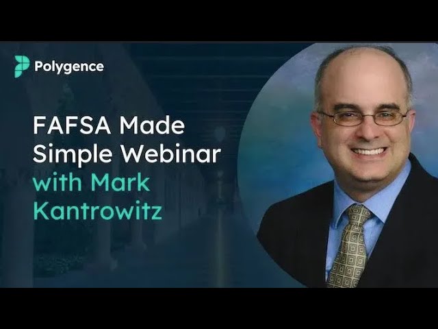 Polygence Webinar: FAFSA Made Simple