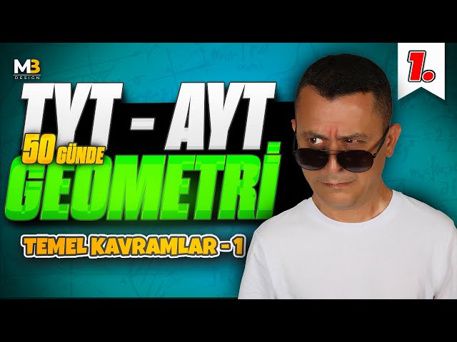 Temel Kavramlar 1 | 50 Günde TYT - AYT Geometri Kampı 1.Gün | Kenan Kara