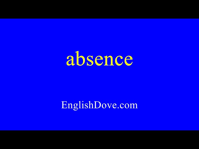 How to pronounce absence in American English.