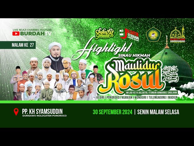 HIGHLIGHT SINAU HIKMAH MAULIDURROSUL SAW | MILAD 8 JALSATUL ITSNAIN ANWARUS SHOLIHIN || BURDAH TV