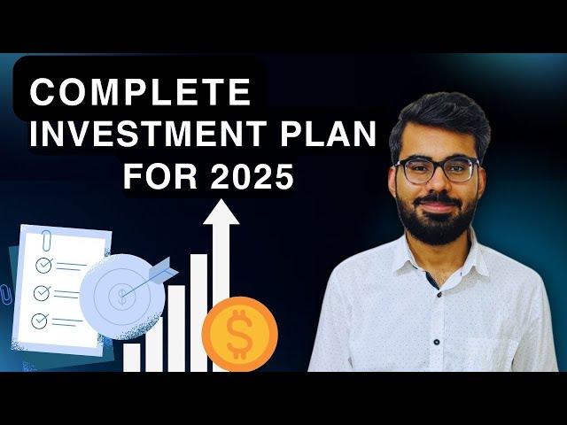 Where To INVEST In 2025 | Investing Plan for 2025