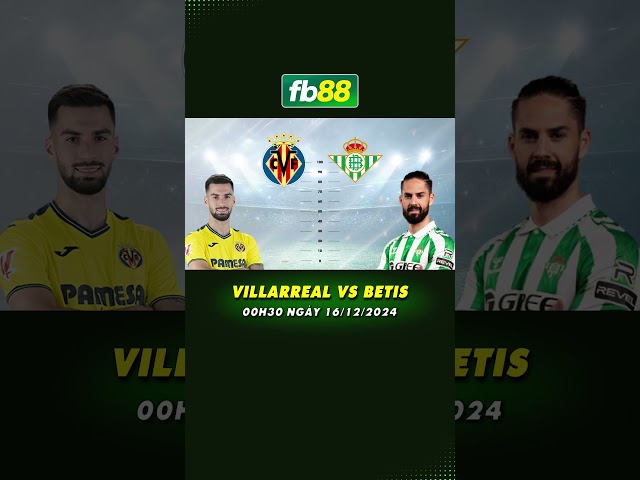 TÀU NGẦM VÀNG KHÓ RA KHƠI | KÈO VILLARREAL VS BETIS LA LIGA HOT, XIN MỜI ANH EM THẲNG TAY LÊN THUYỀN