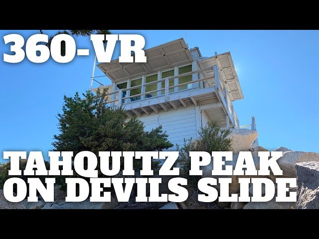 Tahquitz Peak via Devil’s Slide Trail Hike - 360° VR Video