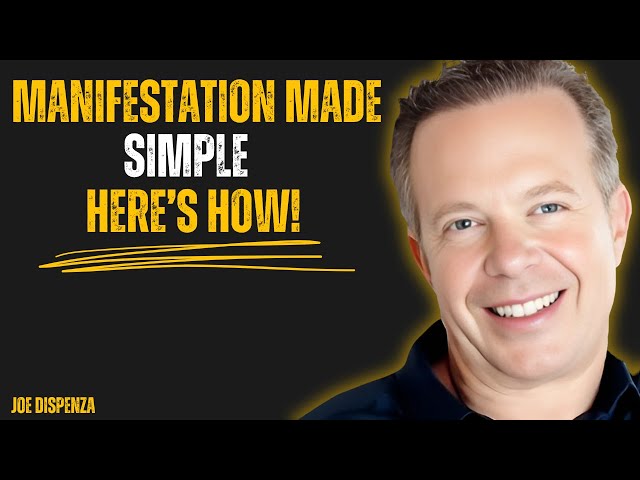 The Science of Manifestation Simplified for Everyone – Joe Dispenza Motivation