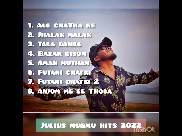 Julius Murmu HITS 🔥||Santhali song 2022 ||