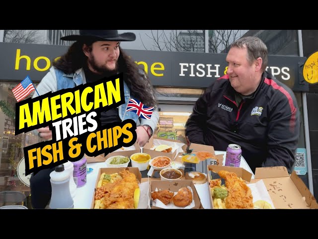 Taking an American to try Fish & Chips