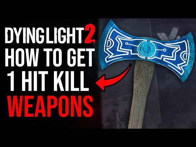 Dying Light 2 - How To Get OP Weapons | 1 Hit Kill Glitched Weapons