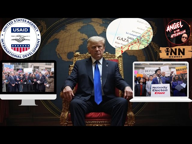 Trump Wants to Occupy Gaza, Democrats Engage in Grandstanding Protests Angel In The Afternoon EP:93