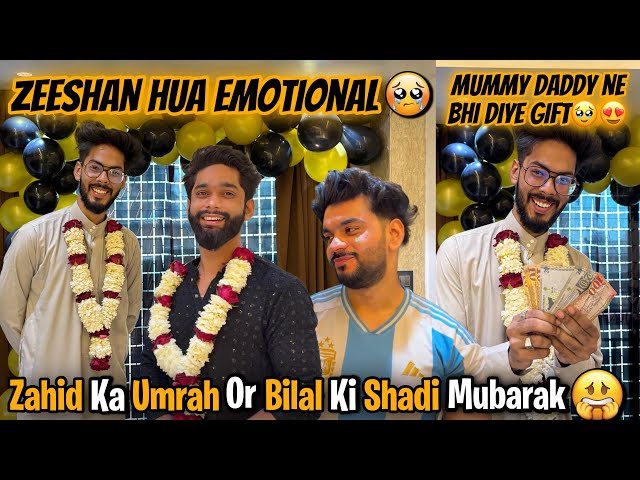 Zahid Ka Umrah Or Bilal Ki Shadi Mubarak 😱Zeeshan Hua Emotional🥹Mummy Daddy Ne Diye Gift|AALTU FALTU