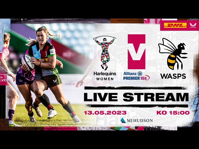 Live Allianz Premier 15s Rugby - Harlequins Women take on Wasps in the Game Changer