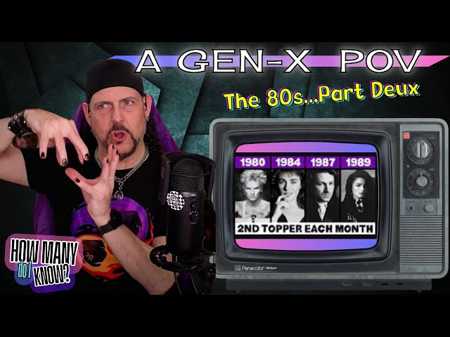 "80s? | Will This American Gen Xer Remember these 2nd Most Popular UK Songs?