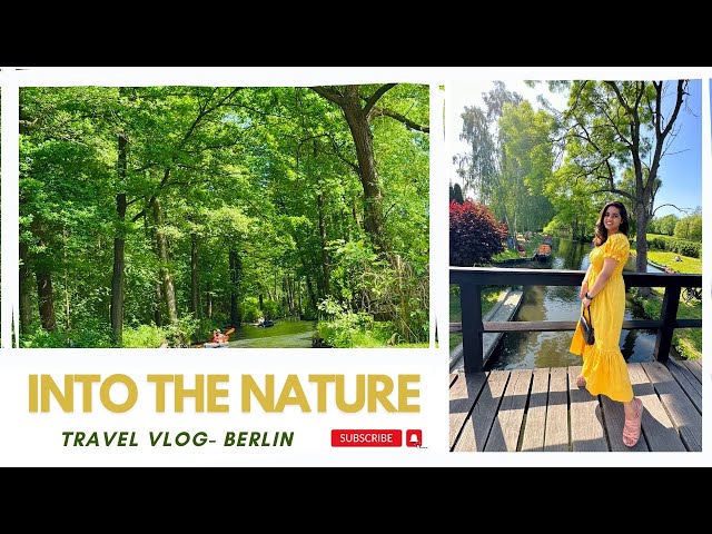 ''INTO THE NATURE'' - Exploring Spreewald, Berlin Vlog- Part 1