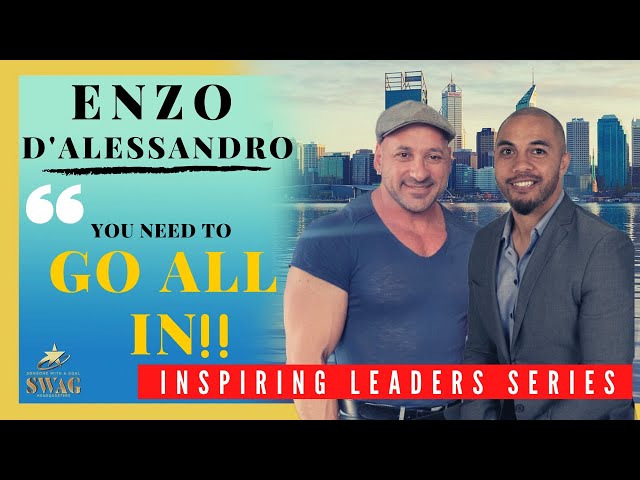 ENZO D'ALESSANDRO - GO ALL IN! | Inspiring Leaders Series |