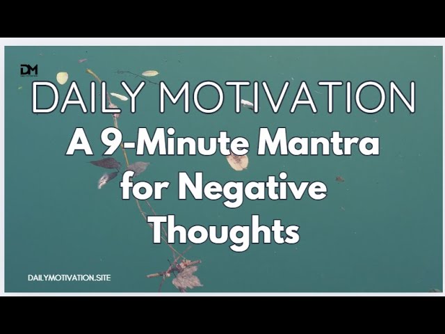 A 9-Minute Morning Mantra for Negative Thoughts | Guided Meditations | Daily Affirmations | Hope