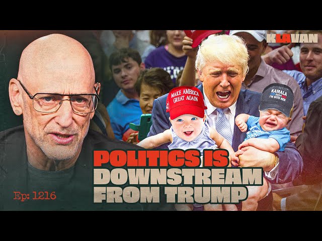 Ep. 1216 - Politics Is Downstream from Trump