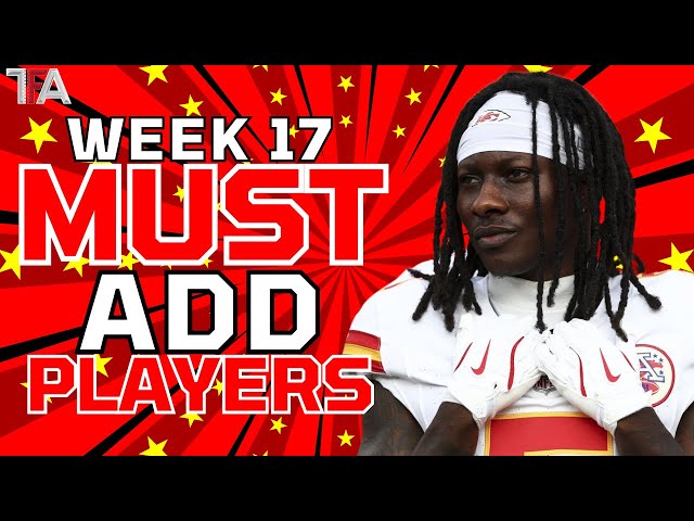 Week 17 MUST ADD Waiver Wire Pickups | Fantasy Football Advice 2024