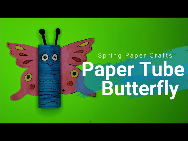 Elementary Art: Paper Tube Butterfly