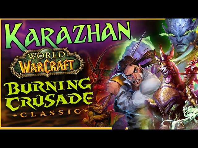 Karazhan TBC Guide 🧙 DUNGEON DIVES