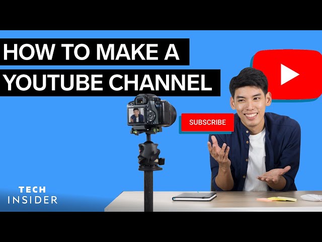 How To Make A YouTube Channel