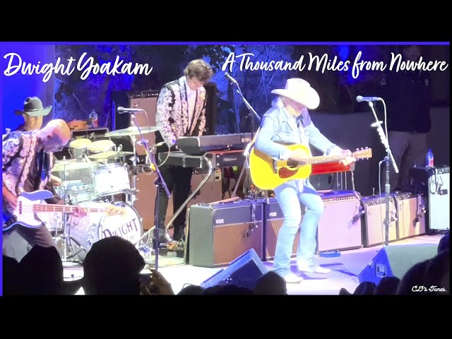 A Thousand Miles from Nowhere - Live 2022 - Dwight Yoakam - Mountain Winery - Lyrics (CC)