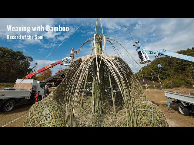 (Pro.62) The Passionate Four Days of Japanese "Niwashi". A Chronicle of Weaving Bamboo Souls.