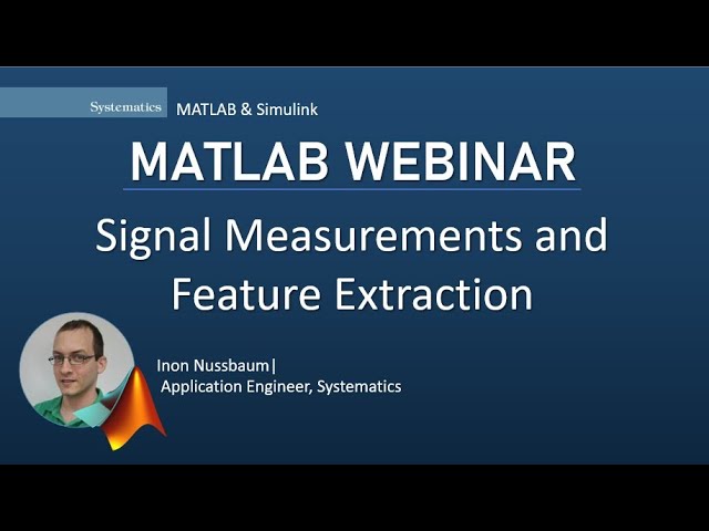 Webinar: Signal Measurements and Feature Extraction