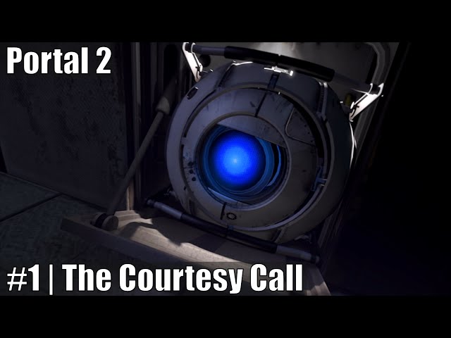 #1 | The Courtesy Call | Portal 2 | 4K 60FPS No Commentary