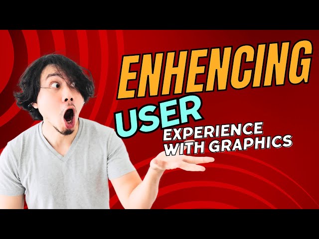 Enhancing User Experience with Graphics in UI/UX Design