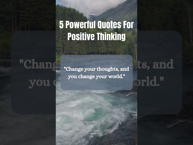 5 Powerful Quotes to Inspire Positive Thinking