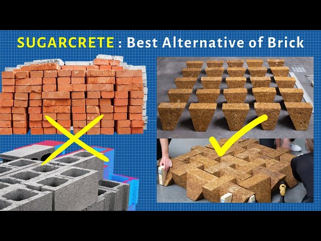 Sugarcrete : A Sustainable Alternative of Brick and Concrete Block