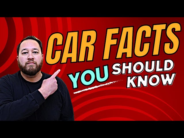 Car Facts You Might Not Know