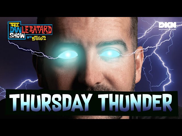 ⚡️ Thursday Thunder ⚡️ | The Dan LeBatard Show with Stugotz