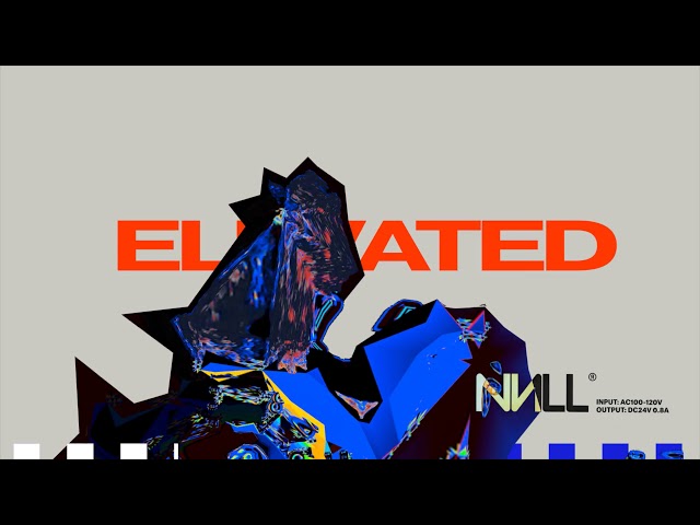 NИLL ® - Elevated, Elevated, Elevated