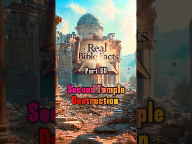 Real Bible Facts Part 50: The Destruction of the Second Temple – Historical Accounts 🏛️ #biblia