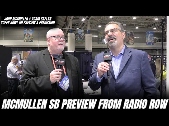 John McMullen x Adam Caplan LIVE from Radio Row in New Orleans | Super Bowl Preview with SportsGrid