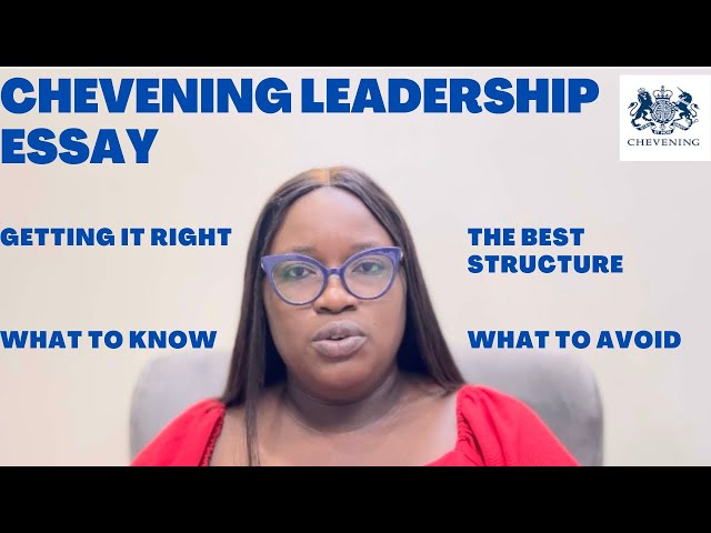 HOW TO WRITE THE CHEVENING LEADERSHIP ESSAY (2022/23) #chevening (Chevening Series Part 4)