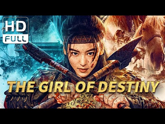 【ENG SUB】The Girl of Destiny | Wuxia/Monster/War Action | Chinese Online Movie Channel