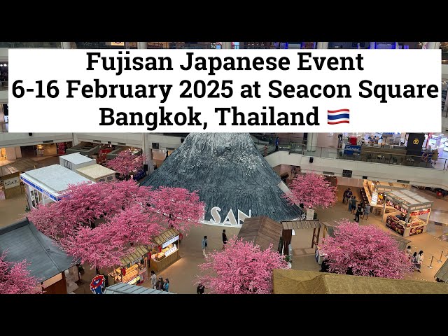 Fujisan Japanese Event on 6-16 February 2025 at Seacon Square Shopping Mall in Thailand