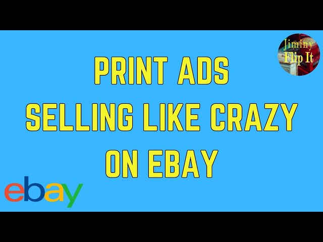 Print Ad Sales On eBay Have Been Amazing