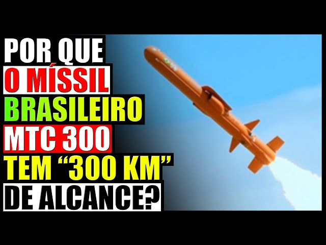 Por que o Míssil MTC 300 tem 300 km de alcance? Míssil Tático de Cruzeiro Brasileiro | AVTM | SCBR