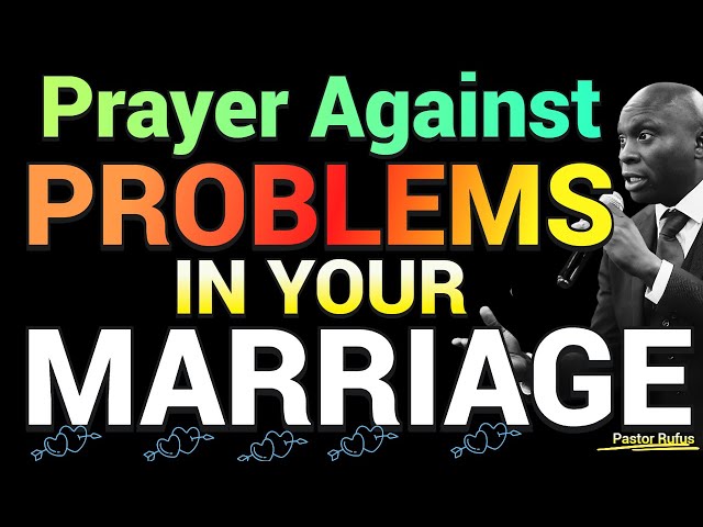 Prayer against evil attack and problems in marriage // Pastor Rufus