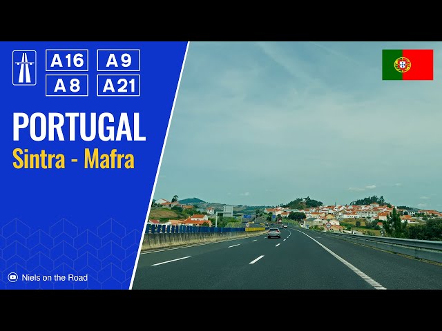 Driving in Portugal: Autoestrada A16, A9, A8 & A21 from Sintra to Mafra