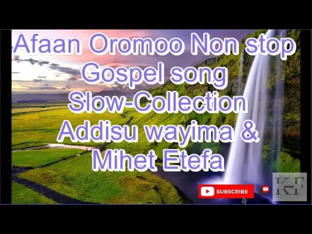 New Afaan Oromo Collection Gospel Song | slow Non Stop Song